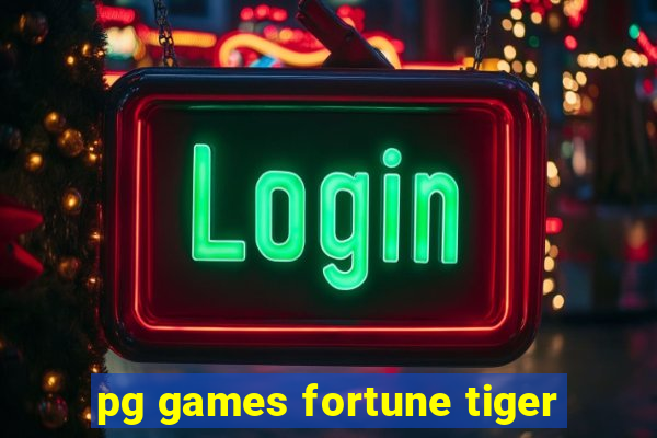 pg games fortune tiger